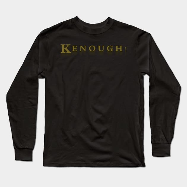 Kenough with shade Long Sleeve T-Shirt by Virshan